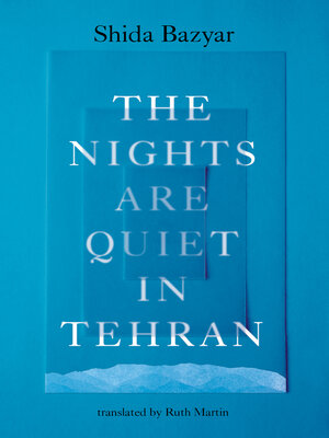 cover image of The Nights Are Quiet in Tehran
